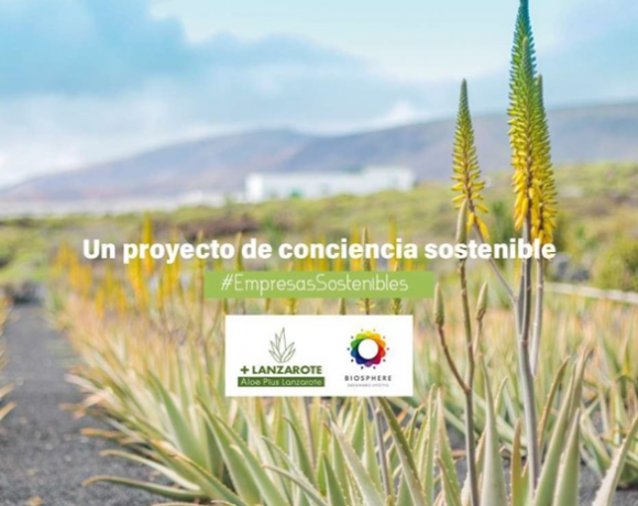 Aloe Plus Lanzarote, un proyecto de conciencia sostenible